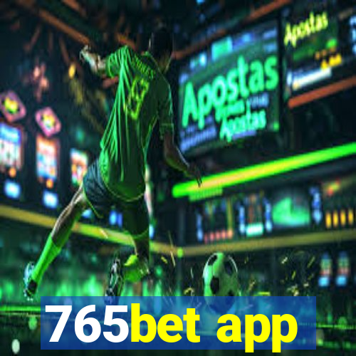 765bet app